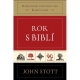 John Stott: Rok s Biblí